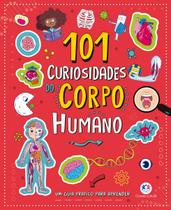 Livro - 101 curiosidades do corpo humano
