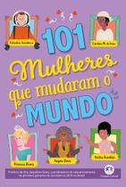 Livro - 101 mulheres que mudaram o mundo Livro - 101 mulheres que mudaram o mundo