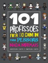 Livro - 101 profissões fora do comum para pessoas nada normais Livro - 101 profissões fora do comum para pessoas nada normais