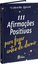 Livro - 111 AFIRMAÇÕES POSITIVAS ANTES DE DORMIR?