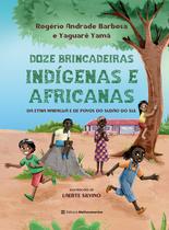 Livro - 12 Brincadeiras Indígenas e Africanas