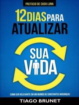 Livro - 12 Dias Para Atualizar Sua Vida