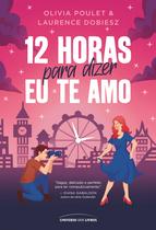 Livro - 12 horas para dizer eu te amo Livro - 12 horas para dizer eu te amo