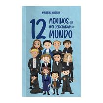 Livro - 12 meninos que influenciaram o mundo