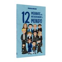 Livro - 12 meninos que influenciaram o mundo