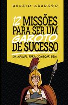 Livro - 12 Missões para ser um garoto de sucesso Livro - 12 Missões para ser um garoto de sucesso