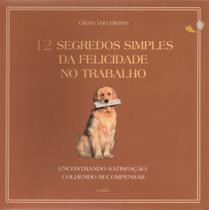 Livro - 12 Segredos Simples da Felicidade no Trabalho