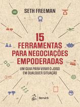 Livro - 15 ferramentas para negociações empoderadas: um guia para virar o jogo em qualquer situação Livro - 15 ferramentas para negociações empoderadas: um guia para virar o jogo em qualquer situação