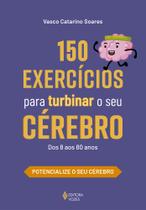 Livro - 150 exercícios para turbinar o seu cérebro Livro - 150 exercícios para turbinar o seu cérebro