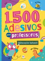 Livro - 1500 adesivos para professores - Educação infantil