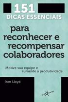 Livro - 151 dicas essenciais para reconhecer e recompensar colaboradores (edição de bolso)