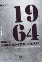 Livro - 1964 - Golpe midiático-civil-militar