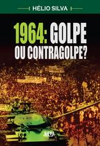 Livro - 1964: golpe ou contragolpe?