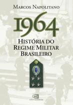 Livro - 1964: história do regime militar brasileiro Livro - 1964: história do regime militar brasileiro