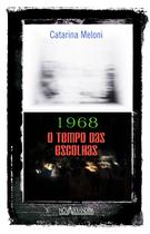 Livro - 1968 o tempo das escolhas