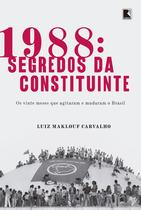 Livro - 1988: Segredos da constituinte Livro - 1988: Segredos da constituinte