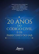 Livro - 20 Anos do Código Civil e os Pareceres do IAB Livro - 20 Anos do Código Civil e os Pareceres do IAB