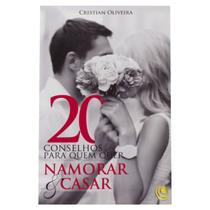 Livro: 20 Conselhos Para Quem Quer Namorar & Casar Cristian Oliveira