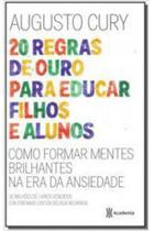 Livro 20 Regras de Ouro para Educar Filhos e Alunos (Augusto Cury)