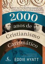 Livro - 2000 Anos de Cristianismo Carismático