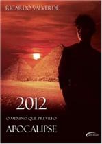 Livro - 2012. O Menino Que Previu O Apocalipse