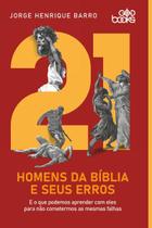 Livro - 21 homens da Bíblia e seus erros Livro - 21 homens da Bíblia e seus erros