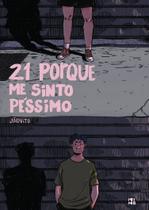 Livro - 21 porque me sinto péssimo Livro - 21 porque me sinto péssimo