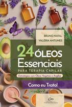 Livro - 24 Óleos Essenciais para Terapia Capilar
