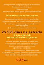 Livro - 25.555 dias na estrada: O que aprendi administrando empresas
