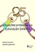 Livro - 25 situações-problema na Educação Infantil Livro - 25 situações-problema na Educação Infantil