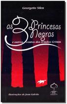 Livro - 3 Princesas Negras, As