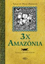 Livro - 3 x Amazônia Livro - 3 x Amazônia