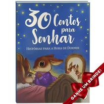 Livro 30 Contos para Sonhar - Histórias para a hora de dormir Crianças Infantil Evangélico Filhos Meninos Bebê Cristão - Igreja Cristã Amigo Evangélico