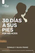 Livro 30 Días a Sus Pies por mis Hijos (Edição em espanhol)