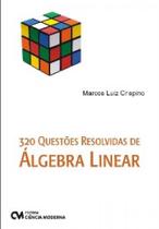 Livro - 320 Questoes Resolvidas De Algebra Linear