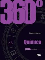 Livro - 360º Quimica - Parte 1 - Vol. Unico - FTD DIDATICA E LITERATURA Livro - 360º Quimica - Parte 1 - Vol. Unico - FTD DIDATICA E LITERATURA