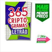 Livro 365: Criptogramas LETRÃO. caça palavras, palavras cruzadas. Livro 365: Criptogramas LETRÃO. caça palavras, palavras cruzadas.