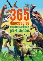 Livro - 365 Dinossauros e outros animais pré-históricos