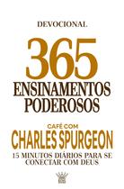 Livro - 365 Ensinamentos Poderosos - Café com Charles Spurgeon