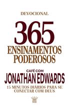 Livro - 365 Ensinamentos Poderosos - Café com Jonathan Edwards