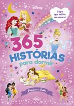 Livro - 365 histórias para dormir - Brilho - Princesas