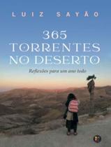 Livro - 365 Torrentes No Deserto - PE DA LETRA Livro - 365 Torrentes No Deserto - PE DA LETRA