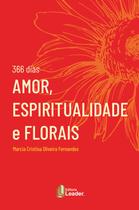 Livro - 366 dias Amor, Espiritualidade e Florais Livro - 366 dias Amor, Espiritualidade e Florais