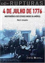 Livro - 4 de julho de 1776 - Independência dos Estados Unidos da América Livro - 4 de julho de 1776 - Independência dos Estados Unidos da América