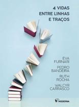 Livro - 4 vidas entre linhas e traços Livro - 4 vidas entre linhas e traços