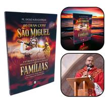 Livro 40 Dias com São Miguel Arcanjo - Padre Diogo Albuquerque