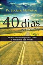 Livro - 40 Dias De Juventude