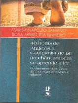 Livro - 40 Horas De Angicos E Campanha De Pe No Chao Tambem Se Aprende A Ler - LIVRARIA DA FISICA