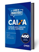 Livro 400 Questões Comentadas da CAIXA - Conhecimentos Básicos - Comum Nível Superior
