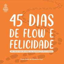 Livro 45 dias de flow e felicidade